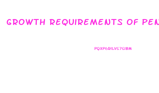 Growth Requirements Of Penis Envy