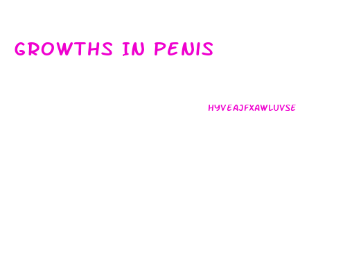 Growths In Penis