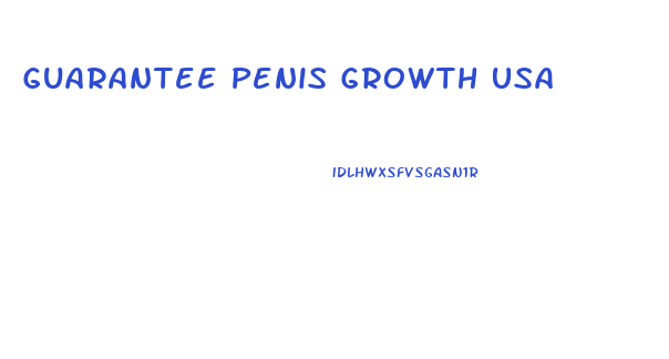 Guarantee Penis Growth Usa