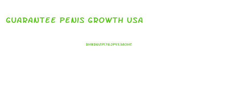 Guarantee Penis Growth Usa