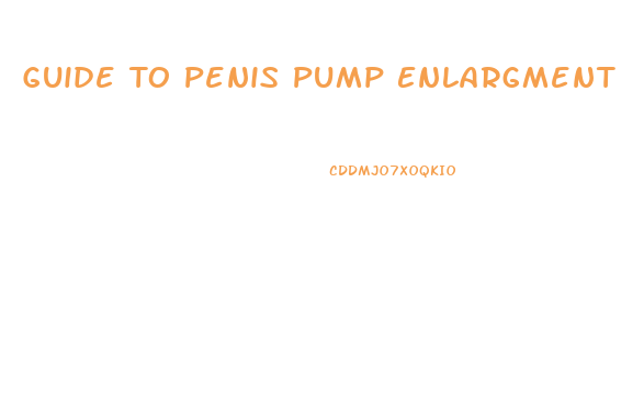 Guide To Penis Pump Enlargment