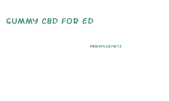Gummy Cbd For Ed