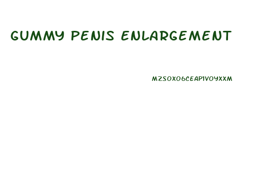 Gummy Penis Enlargement