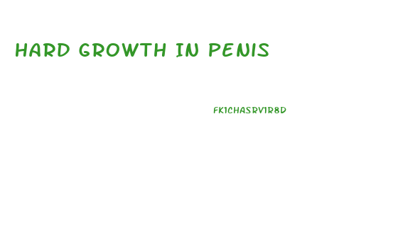 Hard Growth In Penis