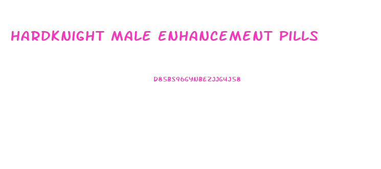 Hardknight Male Enhancement Pills