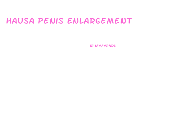 Hausa Penis Enlargement