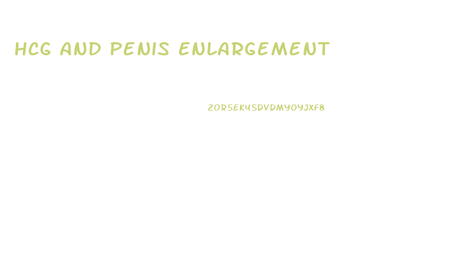 Hcg And Penis Enlargement