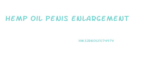 Hemp Oil Penis Enlargement