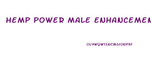 Hemp Power Male Enhancement Pills Reviews