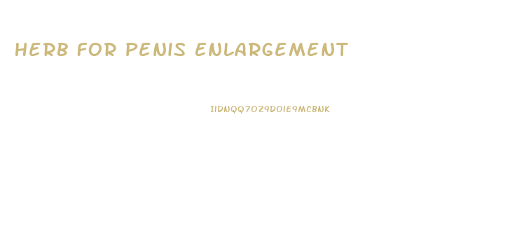 Herb For Penis Enlargement