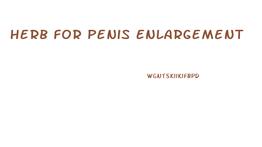 Herb For Penis Enlargement