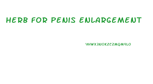 Herb For Penis Enlargement