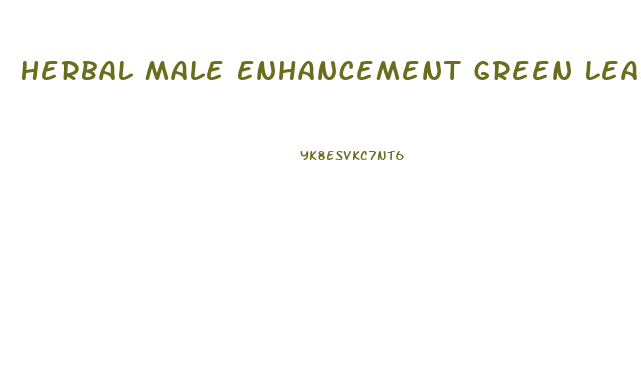 Herbal Male Enhancement Green Leaf