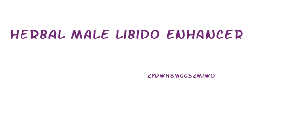 Herbal Male Libido Enhancer