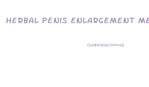 Herbal Penis Enlargement Medicine