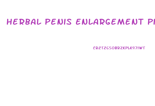 Herbal Penis Enlargement Pills