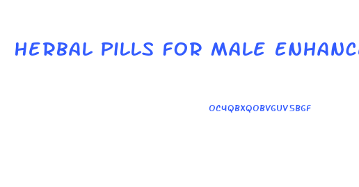 Herbal Pills For Male Enhancement