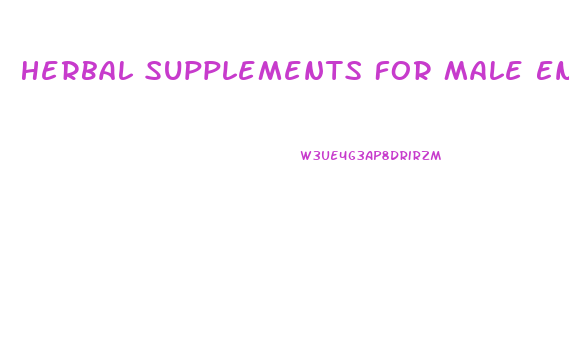 Herbal Supplements For Male Enhancement