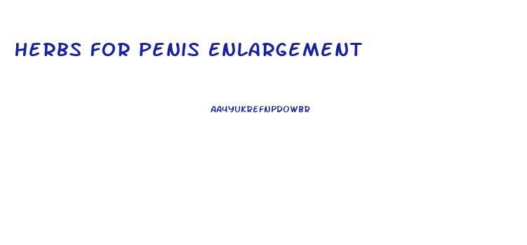 Herbs For Penis Enlargement