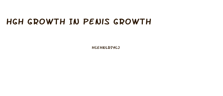 Hgh Growth In Penis Growth