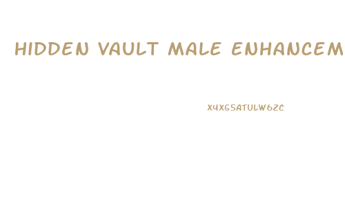 Hidden Vault Male Enhancement