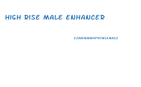 High Rise Male Enhancer