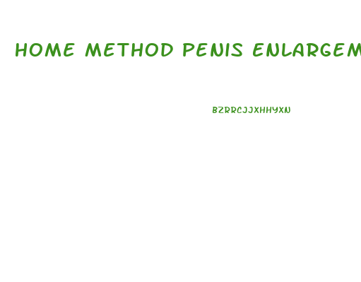 Home Method Penis Enlargement