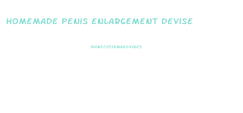 Homemade Penis Enlargement Devise