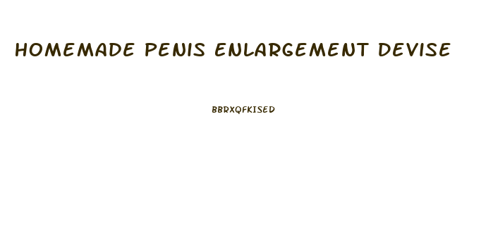 Homemade Penis Enlargement Devise