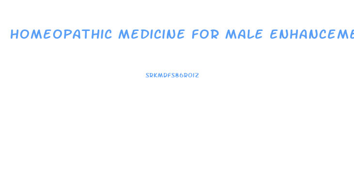 Homeopathic Medicine For Male Enhancement