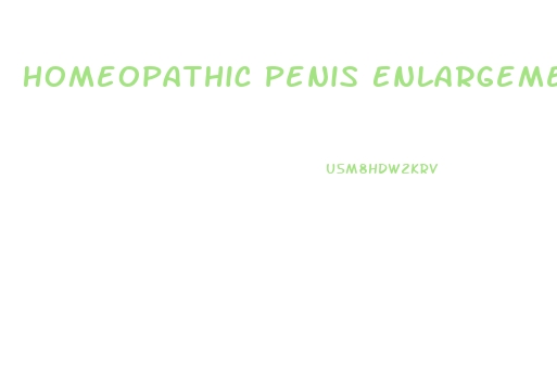 Homeopathic Penis Enlargement