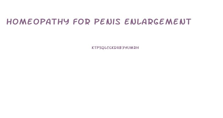 Homeopathy For Penis Enlargement