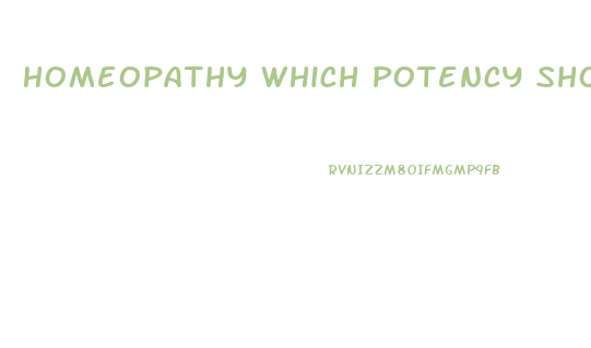 Homeopathy Which Potency Should Be Taken In Conium For Impotence