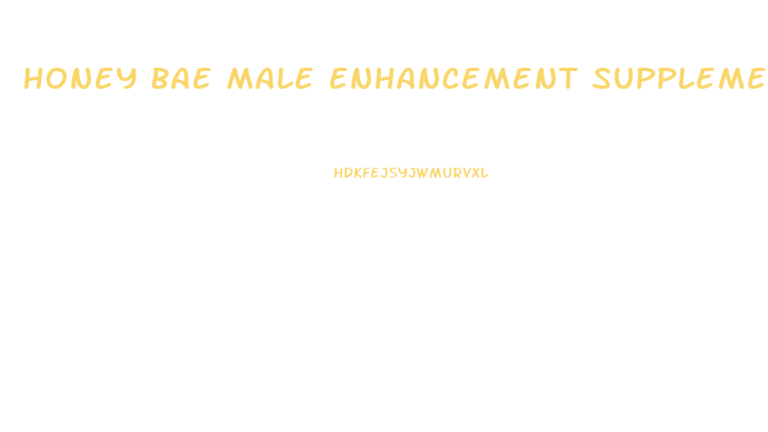 Honey Bae Male Enhancement Supplement How To Use