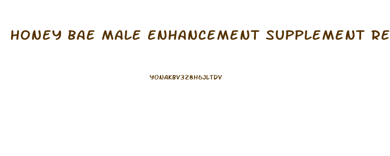 Honey Bae Male Enhancement Supplement Reviews