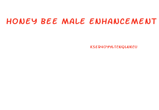 Honey Bee Male Enhancement Pills