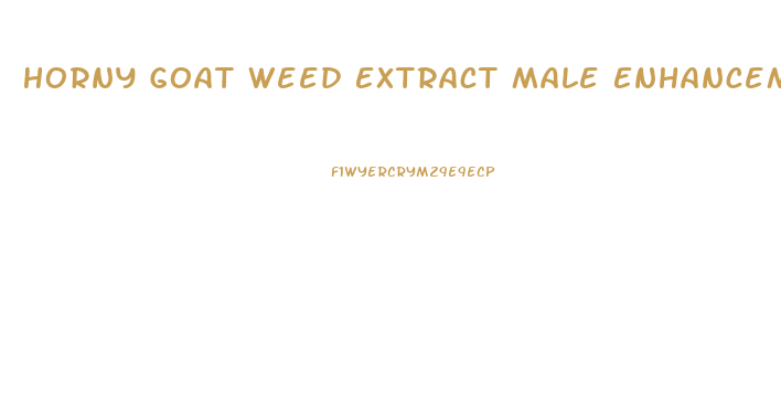 Horny Goat Weed Extract Male Enhancement Supplement