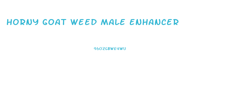 Horny Goat Weed Male Enhancer