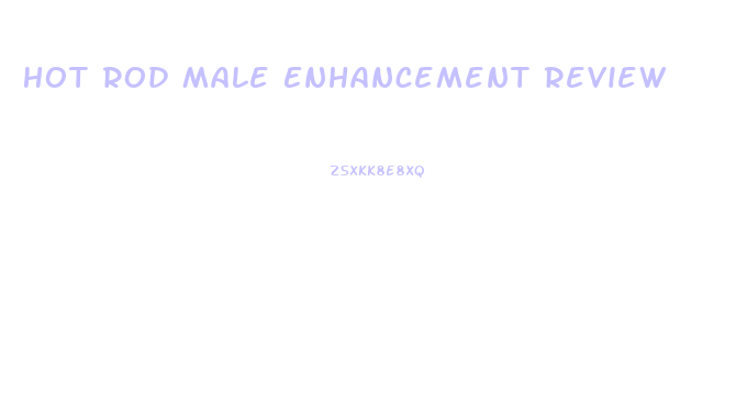 Hot Rod Male Enhancement Review