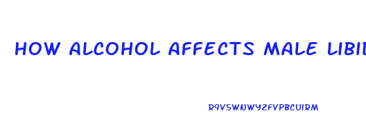 How Alcohol Affects Male Libido