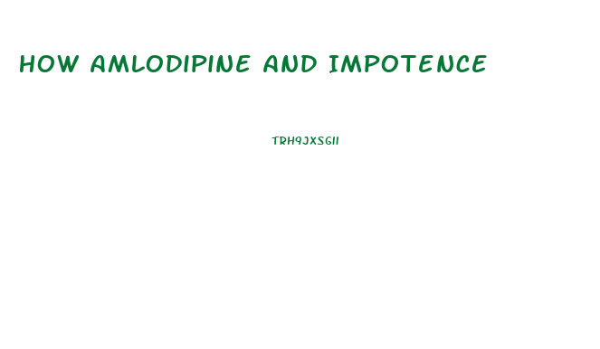 How Amlodipine And Impotence