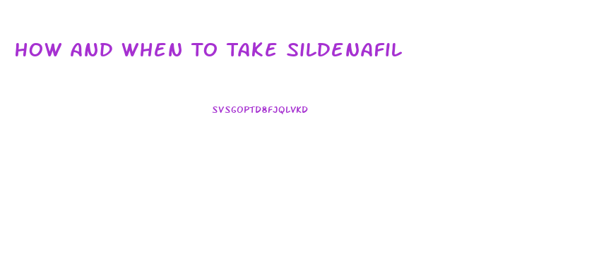 How And When To Take Sildenafil