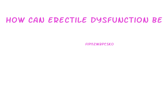 How Can Erectile Dysfunction Be Cured Naturally