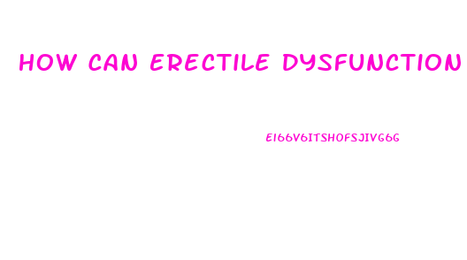 How Can Erectile Dysfunction Be Cured Naturally