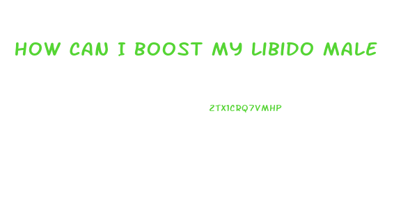 How Can I Boost My Libido Male