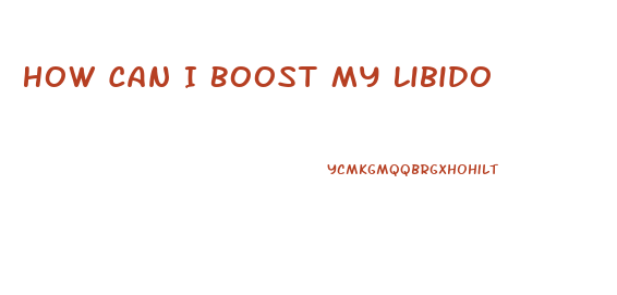 How Can I Boost My Libido