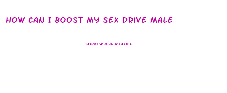 How Can I Boost My Sex Drive Male