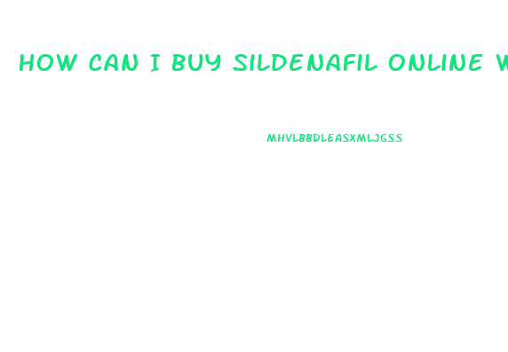 How Can I Buy Sildenafil Online Without Prescription