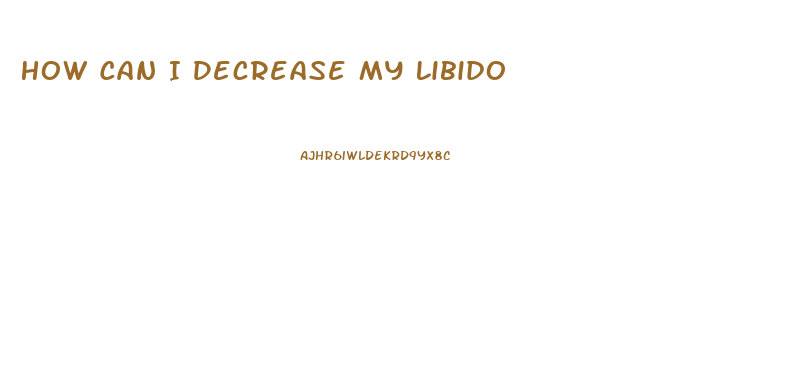 How Can I Decrease My Libido