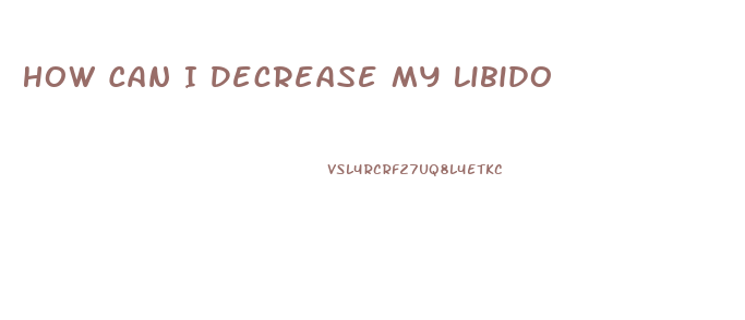 How Can I Decrease My Libido